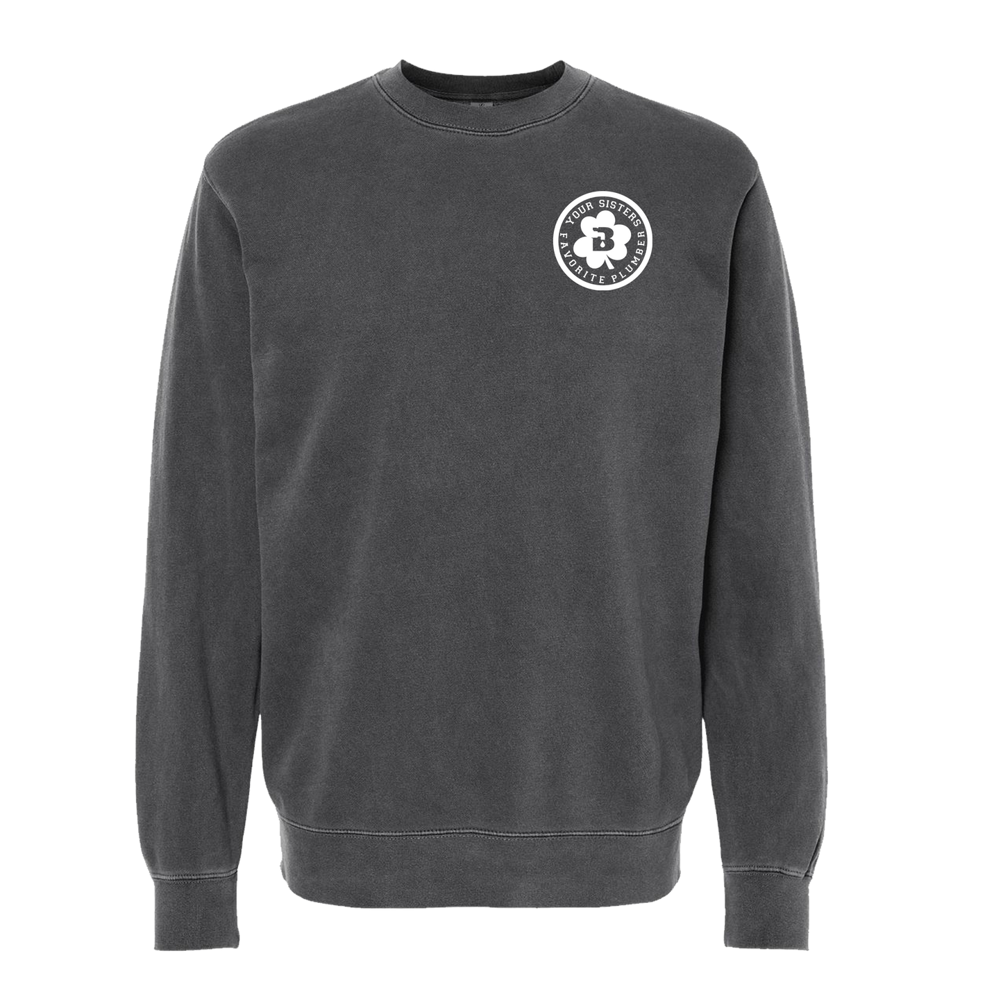 Your Sisters Favorite Plumber - Faded Black Crew Neck