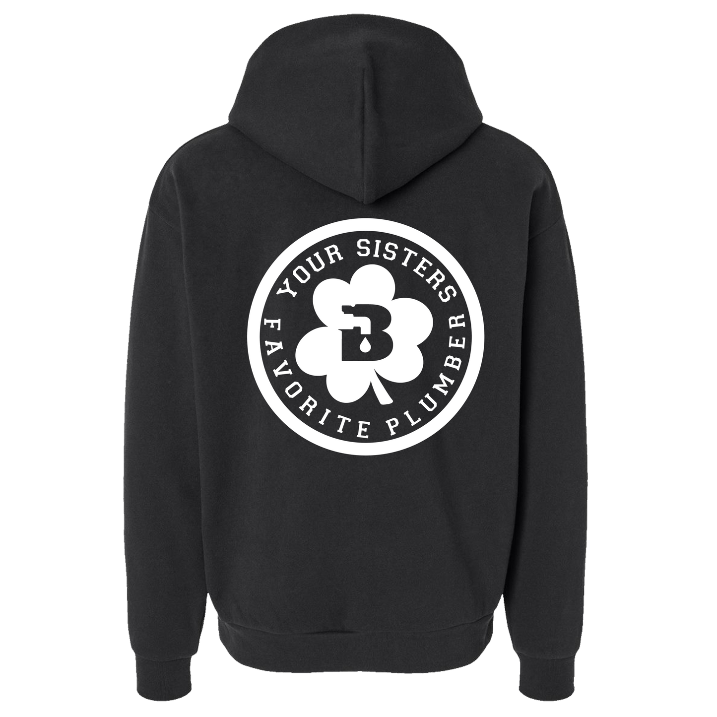 Your Sisters Favorite Heavy Weight Black Hoodie