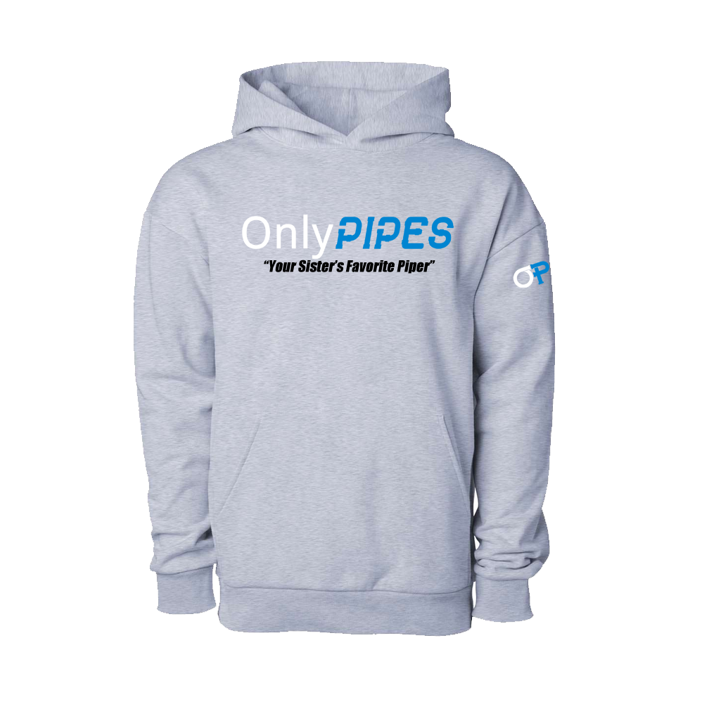 Only Pipes - Your Sisters Favorite Pipe Layer Hoodie