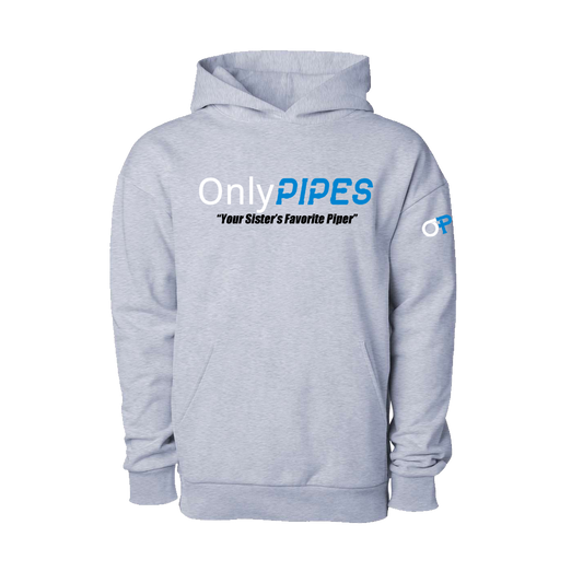 Only Pipes - Your Sisters Favorite Pipe Layer Hoodie