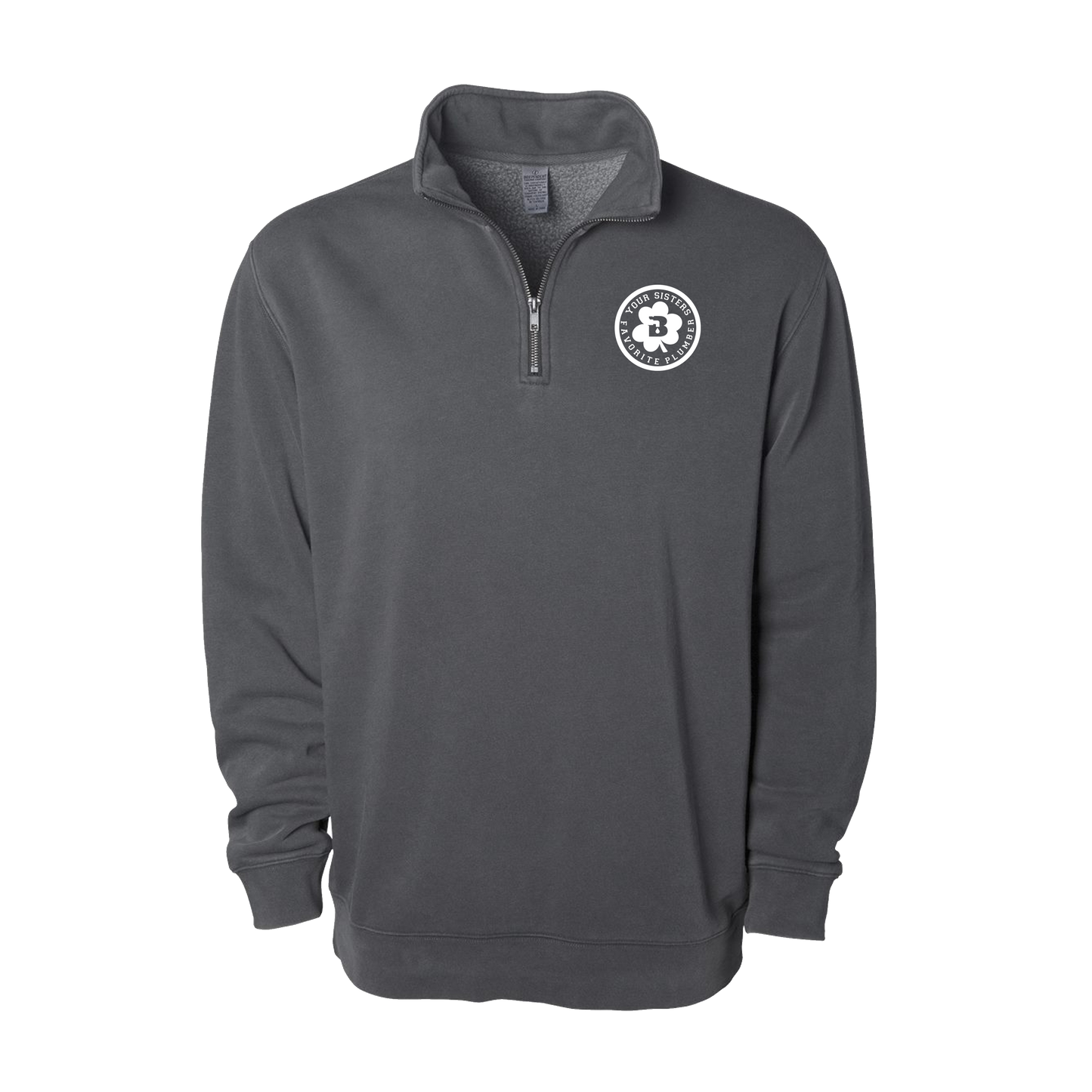 Your Sisters Favorite Plumber - Faded Black Cotton Quarter Zip Pull Over