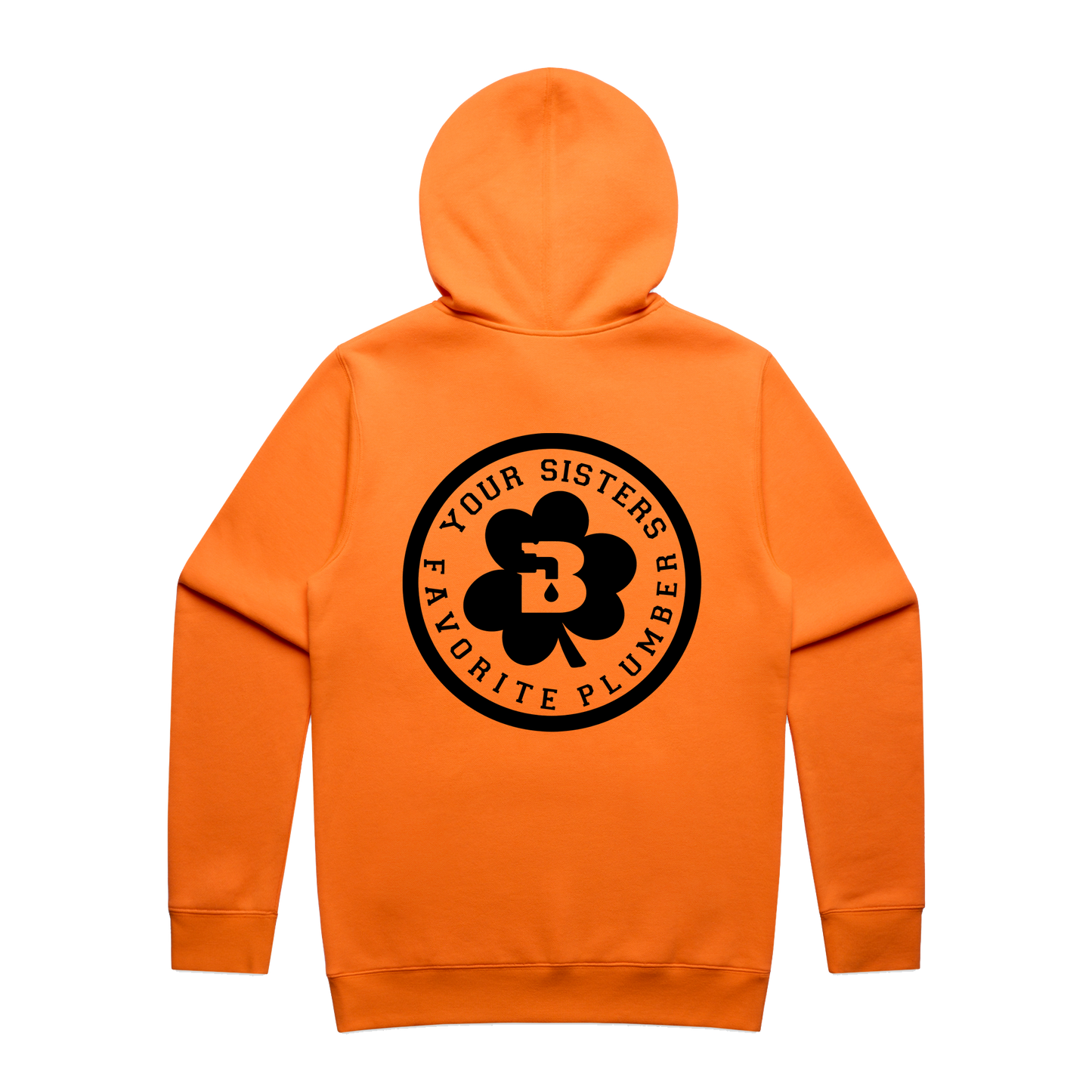 Your Sisters Favorite Plumber Safety Orange Hoodie