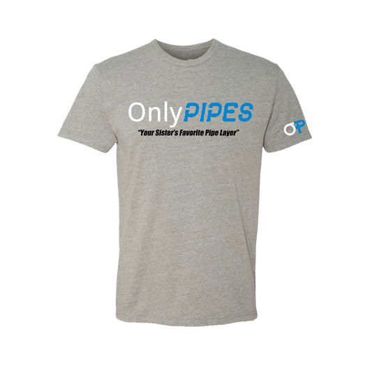 Only Pipes - Your Sisters Favorite Pipe Layer